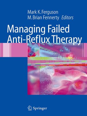 cover image of Managing Failed Anti-Reflux Therapy